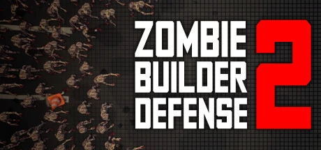《僵尸建造防御2 Zombie Builder Defense 2》中文v20240112|容量1.87GB|官方简体中文|绿色版,迅雷百度云下载