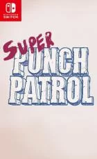 Switch游戏 -超级重击巡逻队 Super Punch Patrol-百度网盘下载