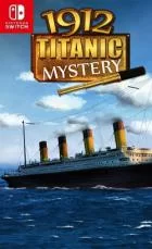 Switch游戏 -1912泰坦尼克号之谜 1912: Titanic Mystery-百度网盘下载