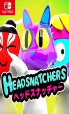 Switch游戏 -脑袋捕手 Headsnatchers-百度网盘下载