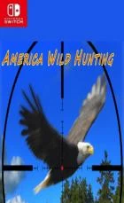 Switch游戏 -美国野外狩猎 America Wild Hunting-百度网盘下载