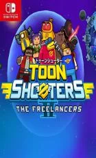 Switch游戏 -卡通射手2：自由职业者 Toon Shooters 2: The Freelancers-百度网盘下载