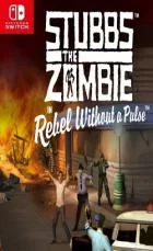 Switch游戏 -僵尸斯塔布斯 Stubbs the Zombie in Rebel Without a Pulse-百度网盘下载