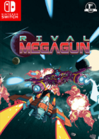 Switch游戏 -巨型战机对决 Rival Megagun-百度网盘下载