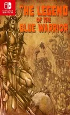 Switch游戏 -蓝色战士传奇 The Legend Of The Blue Warrior-百度网盘下载