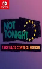 Switch游戏 -今晚没开：夺回控制权  Not Tonight: Take Back Control Edition-百度网盘下载