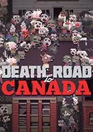 Switch游戏 -加拿大不归路 Death Road to Canada-百度网盘下载