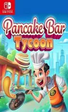 Switch游戏 -煎饼吧大亨 Pancake Bar Tycoon-百度网盘下载