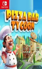 Switch游戏 -披萨吧大亨 Pizza Bar Tycoon-百度网盘下载