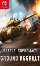 Switch游戏 -战斗霸权：地面突击 Battle Supremacy – Ground Assault-百度网盘下载