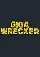 Switch游戏 -千兆破坏者 GIGA WRECKER-百度网盘下载