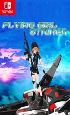 Switch游戏 -飞女前锋 Flying Girl Striker-百度网盘下载