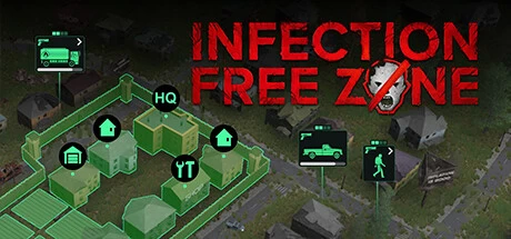 《无感染区 Infection Free Zone》v0.23.12.18绿色版,迅雷百度云下载