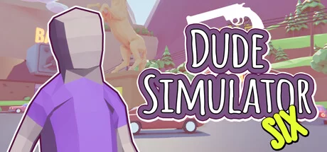 《老哥模拟器6 Dude Simulator Six》官方英文绿色版,迅雷百度云下载