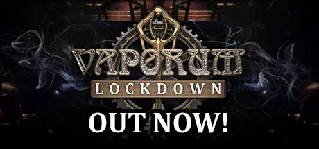 《蒸汽地牢：封锁 Vaporum: Lockdown》v5691818|容量3.87GB|官方简体中文|绿色版,迅雷百度云下载