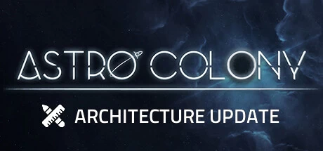 《星际殖民地 Astro Colony》Build.13027138|容量2.86GB|官方简体中文|绿色版,迅雷百度云下载