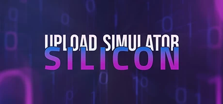 《硅谷上传模拟器 Upload Simulator Silicon》官方英文绿色版,迅雷百度云下载