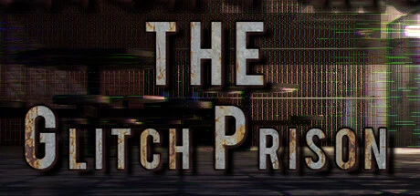 《故障监狱 The Glitch Prison》中文v1.0.0|容量5.1GB|官方简体中文|绿色版,迅雷百度云下载