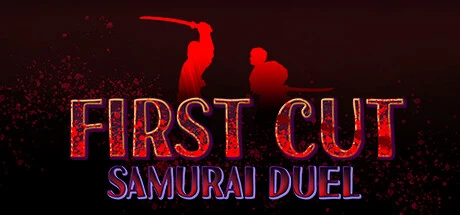 《一招致命：武士剑斗 First Cut: Samurai Duel》官方英文绿色版,迅雷百度云下载