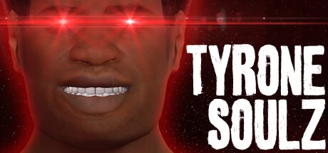 《泰隆灵魂 TYRONE SOULZ》官方英文绿色版,迅雷百度云下载