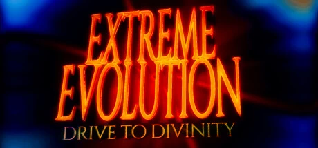 《极限进化：驶向神性 Extreme Evolution: Drive to Divinity》中文v1.02|容量10.9GB|官方简体中文|绿色版,迅雷百度云下载