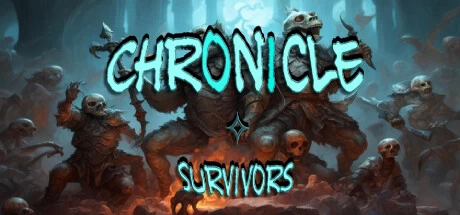 《编年史幸存者 Chronicle Survivors》中文v1.01|容量5.1GB|官方简体中文|绿色版,迅雷百度云下载