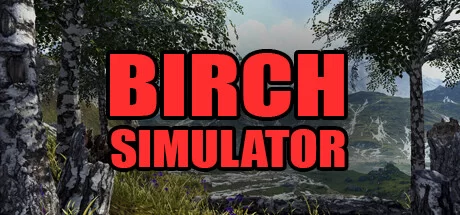 《桦树模拟器 Birch Simulator》官方英文绿色版,迅雷百度云下载