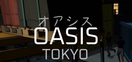 《绿洲: 东京 OASIS: Tokyo》官方英文绿色版,迅雷百度云下载