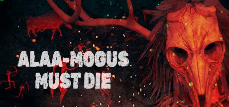 《阿拉莫古斯必须死 ALAA-MOGUS MUST DIE》官方英文绿色版,迅雷百度云下载