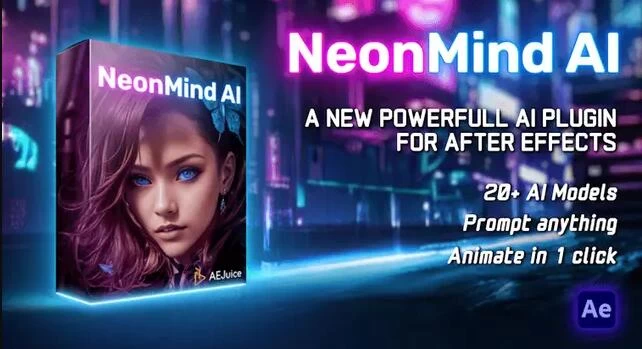 AE人工智能插件-融合AI绘画Stable Diffusion视觉创意 NeonMind AI Full Version – 百度云下载