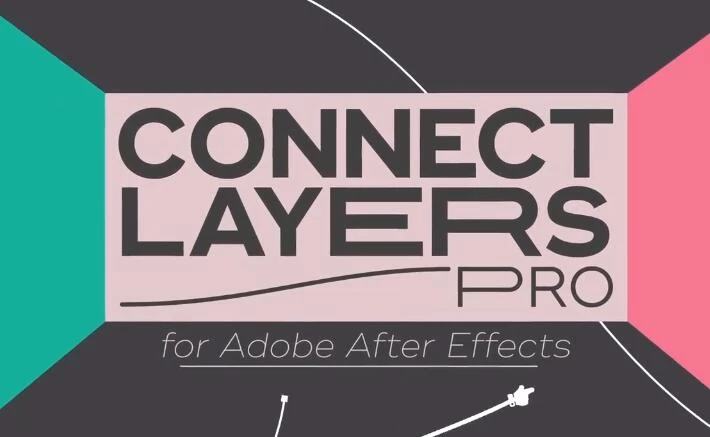 AE脚本 点线路径线条连接MG动画 Connect Layers PRO v1.3.3 Win/Mac+使用教程 – 百度云下载