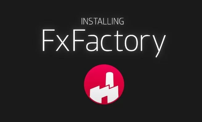 FCPX/AE/PR插件 超强视觉特效包 FxFactory Pro 8.0.9 Mac全解锁版 – 百度云下载