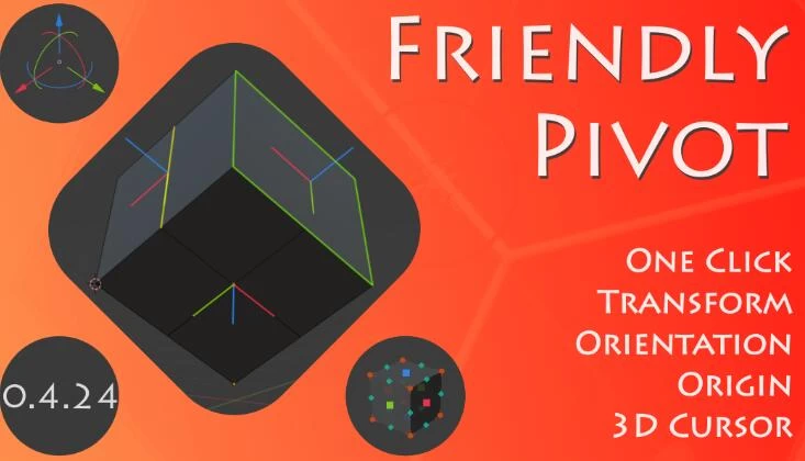 Blender插件 3D光标原点轴心坐标变换工具 Friendly Pivot v0.4.25 – 百度云下载