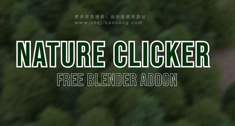 Blender插件 三维植物模型资产预设 Nature Clicker V1.1 – 百度云下载