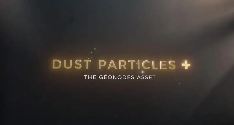 Dust Particles+ – Blender一键添加漂浮灰尘粒子插件 – 百度云下载