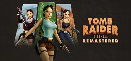 《古墓丽影三部曲：重制版 Tomb Raider I-III Remastered Starring Lara Croft》中文v1.0.0|容量5.48GB|官方简体中文|绿色版,迅雷百度云下载