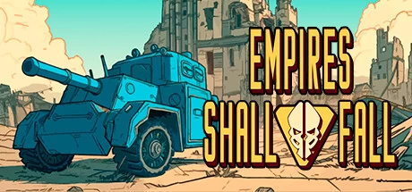 《帝国阵线 Empires Shall Fall》中文v1.0.6|容量396MB|官方简体中文|绿色版,迅雷百度云下载
