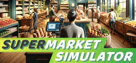 《超市模拟器 Supermarket Simulator》中文v0.1.0.4|容量4.28GB|官方简体中文|绿色版,迅雷百度云下载
