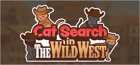 《猫猫找猫猫 Cat Search In The Wild West》中文Build.13118846|容量569MB|官方简体中文|绿色版,迅雷百度云下载