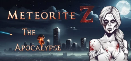 《陨石Z：启示录 Meteorite Z: The Apocalypse》中文v1.0.0|容量5.02GB|官方简体中文|绿色版,迅雷百度云下载
