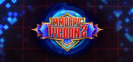 《MMORPG大亨2 MMORPG Tycoon 2》中文v0.20.9|容量285MB|官方简体中文|绿色版,迅雷百度云下载