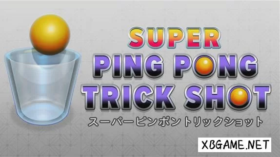 Switch游戏–NS 超级花式乒乓球/Super Ping Pong Trick Shot,百度云下载