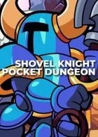 Switch游戏 -铲子骑士：口袋地牢 Shovel Knight: Pocket Dungeon-百度网盘下载